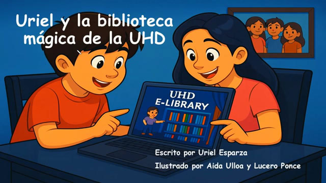 Uriel y la biblioteca Magica de la UHD - UHD Bilingual E-Library